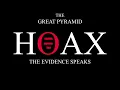 The Great Pyramid Hoax, documentary by Scott Creighton