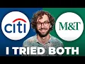 Citigroup vs M T Bank Which is Better