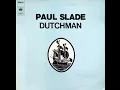 Download Lagu Paul Slade - Dutchman (1972) (Full Album)