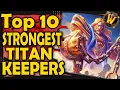 Top 10 Strongest Titan Keepers
