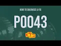 How to Diagnose and Fix P0043 Engine Code - OBD II Trouble Code Explain