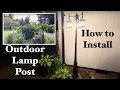 Dusk to Dawn Outdoor Lamp Post Installation Tutorial Demonstration Outdoor Lamp Post Installation