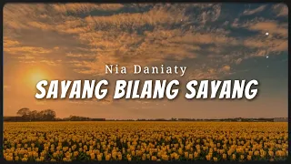 Nia Daniaty - Sayang Bilang Sayang (Official Video Lyric)