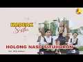 Download Lagu Nadeak Sister - Holong Naso Situhoron (Lagu Batak Terpopuler)