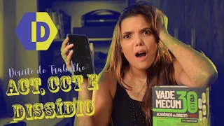 Direito do Trabalho - ACT, CCT E DISSÍDIO COLETIVO
