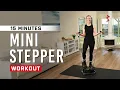 Lagu 15 Min MINI STEPPER Workout - Strength and Cardio