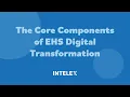 EHS Digital Transformation Core Components for Successful Implementation