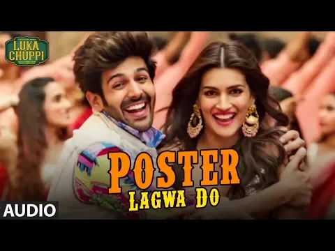 Download MP3 Poster Lagwa Do Full Song | Luka Chuppi | Kartik Aaryan, Kriti Sanon | Mika Singh , Sunanda Sharma