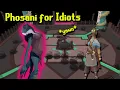 Phosani s Nightmare Guide For Idiots