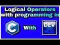 7 Logical Operators in C Programming in Dev C