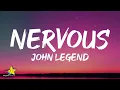 John Legend - Nervous (Lyrics)