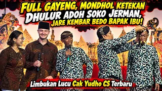 MONDHOL KETEKAN DULUR ADOH SOKO JERMAN! KEMBAR TAPI BEDO BAPAK IBU! LIMBUKAN LUCU YUDHO CS TERBARU!