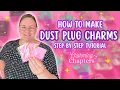 How to make Dust Plug Charms for your Bookish Small Business