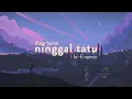dory harsa - ninggal tatu lo fi hip-hop remix