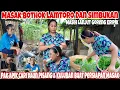 MASAK BOTOK LAMTORO SAMA SEMBUKAN‼️LUPA DEIT 😂 SEMUA SUKA~PETIK SAYUR PERSIAPAN BESOR MASAK BANYAK 
