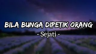 bila bunga dipetik orang sejati lirik 