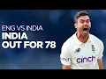 Download Lagu 🔥 India bowled OUT for 78 IN FULL | England v India 2021 | Headingley