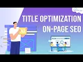 Title Tag Optimization - How to Create SEO Friendly Title Tags SEO Tutorial in English