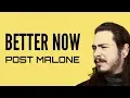 Post Malone - Better now