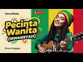 Lagu PECINTA WANITA - IRWANSYAH (Cover Reggae) | by VerseNada