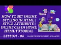 How to set inline styling in html Style Attribute Inline CSS in html HTML Tutorial