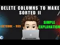 Delete Columns to Make Sorted II Minute Details Covered Dry Run Leetcode 955 MIK
