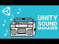 Managing Sound in Unity - Unity Tutorial