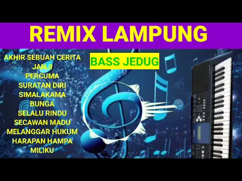 Download MP3 REMIX ORGEN LAMPUNG FULL BASS MANTAB