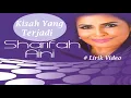 Download Lagu Sharifah Aini ~Kisah Yang Terjadi ~Lirik