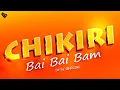 Download Lagu CHIKIRI BAI BAI BAM | Instagram Trending Song 2024 | Remaster | DJ SC