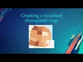 Creating a localised choropleth map