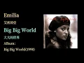 Download Lagu KTV版▴big big world 大大的世界~Emilia艾蜜莉亞~中文英文字幕 lyrics