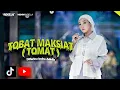 Lagu TOBAT MAKSIAT  TOMAT    Difarina Indra Adella   OM ADELLA   Henny Adella