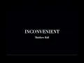 Download Lagu Inconvenient (Official Video)