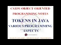 JAVA TOKENS NOTES CS3391 OBJECT ORIENTED PROGRAMMING NOTES 2021 REGULATION CSE