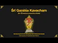 Sri Ganesha Kavacham tutorial rendered by Sri Ganapathy Sachchidananda Swamiji