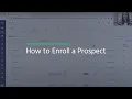 How to Enroll a Prospect