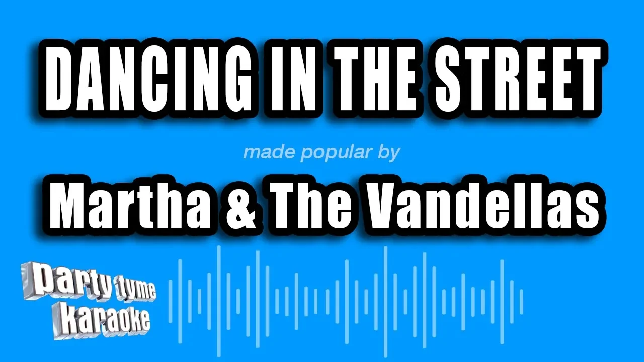 Martha & The Vandellas - Dancing In The Street (Karaoke Version)