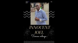 Tamaa Mbaya By Innocent Joel 0746716951 EJT PRODUCTION Audio 