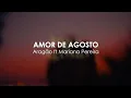 Download Lagu Amor de Agosto - Aragão feat. Mariana Pereira (Lyrics/Letra)