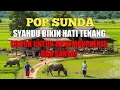 Download Lagu POP SUNDA || PALING SYAHDU || COCOK UNTUK HAJATAN 