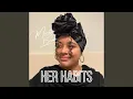 Download Lagu HER HABITS