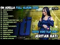 Download Lagu JERITAN HATI - PERIH - TAKDIR - OM ADELLA FULL ALBUM TERBARU 2025