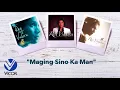 Rey Valera - Maging Sino Ka Man