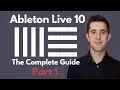The Complete Guide to Ableton Live 10 - Part 1 Setting up Recording and Live 10 New Features