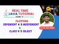 JAVA Tutorial Session 07 Features of Java Platform Dependent vs InDependent Class Object