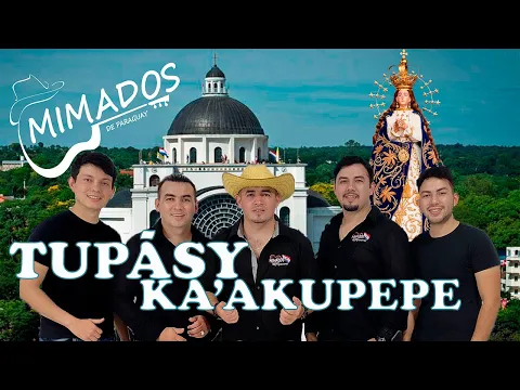 Video Thumbnail: Tupasy Ka'akupépe - Mimados de Paraguay