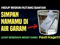 SERING DI HINA MISKIN!! Segera Ambil Air Garam Bacakan Al-Fatihah 41x,Hidup Berubah Kaya Raya!