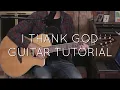 Maverick City Music - I Thank God Guitar Tutorial