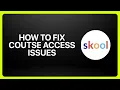 How To Fix Skool Course Access Issues Tutorial